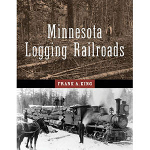 Minnesota Logging Railroads