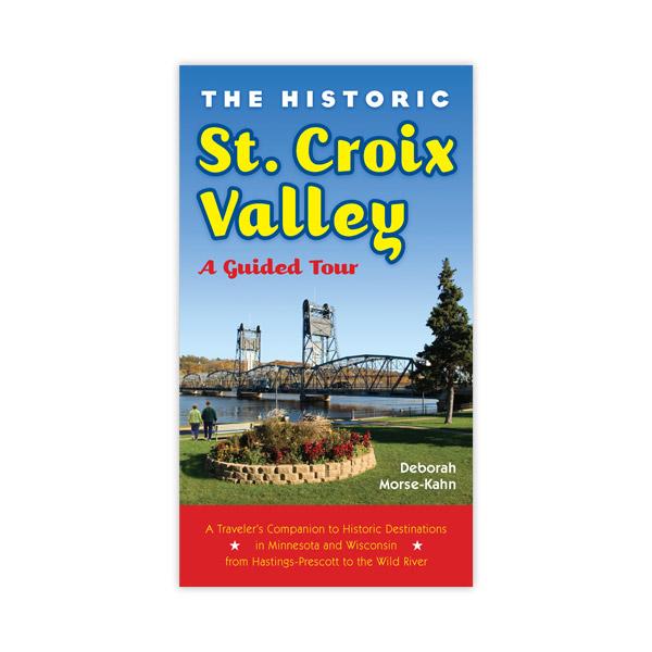 The Historic St. Croix Valley