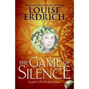 Birchbark House Series #2 - Game of Silence