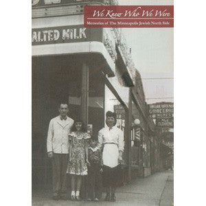 We Knew Who We Were: Memories of the Minneapolis Jewish North Side DVD