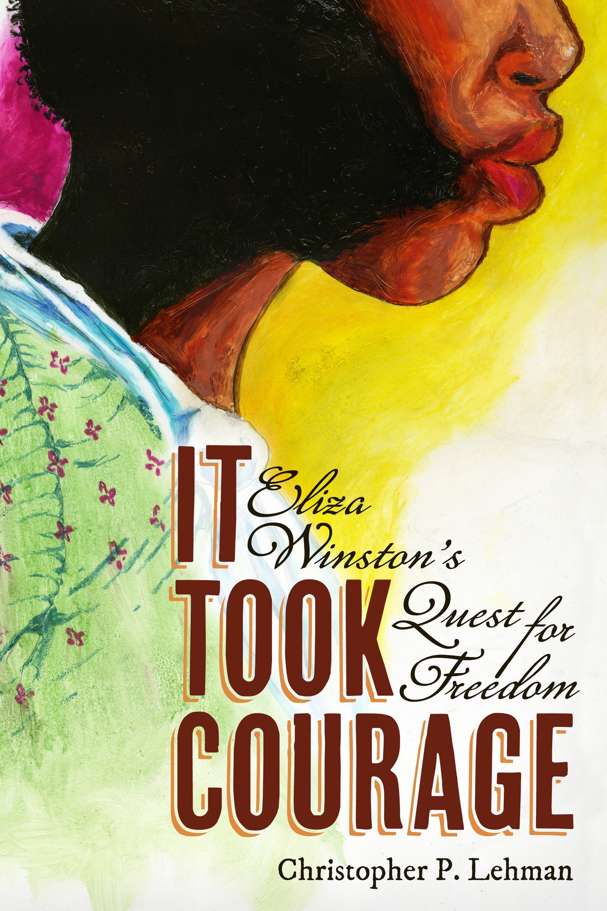 It Took Courage