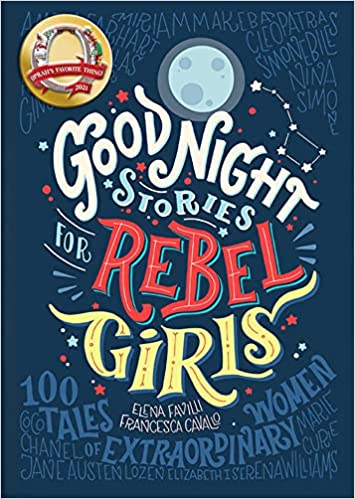 Good Night Stories for Rebel Girls, 1:100 Takes of Extraordinary Women