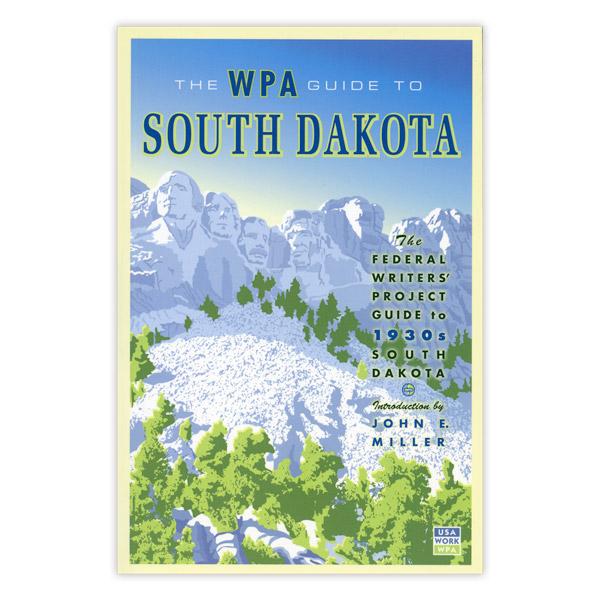 The WPA Guide to South Dakota