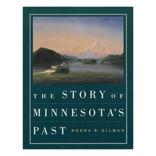 The Story of Minnesota's Past