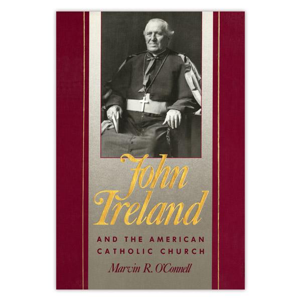 John Ireland and the American Catholic Church