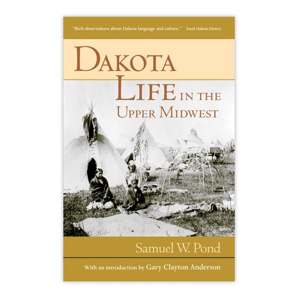 Dakota Life in the Upper Midwest
