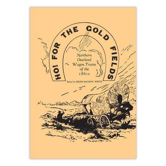 Ho! for the Gold Fields