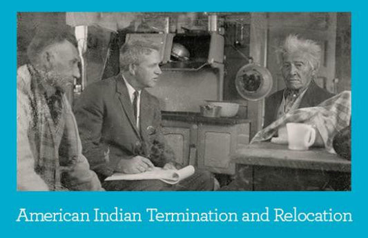 Primary Source Packet: American Indian Termination and Relocation