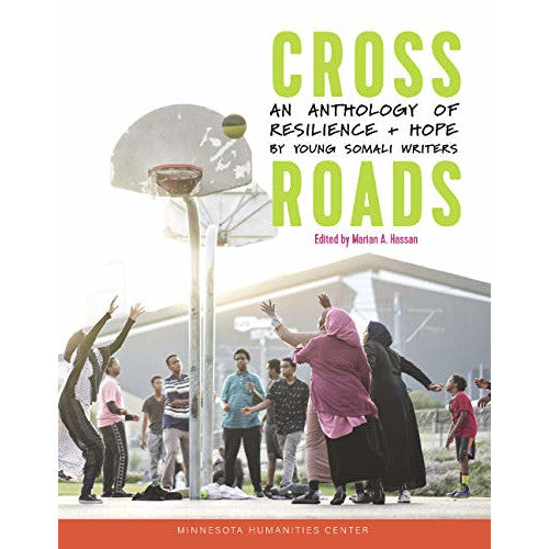 Crossroads: An Anthology of Resilience & Hope by Young Somali Writers