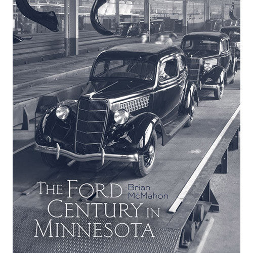The Ford Century in Minnesota