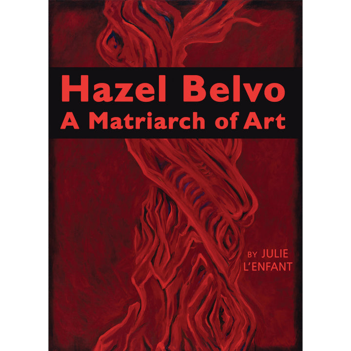 Hazel Belvo: A Matriarch of Art
