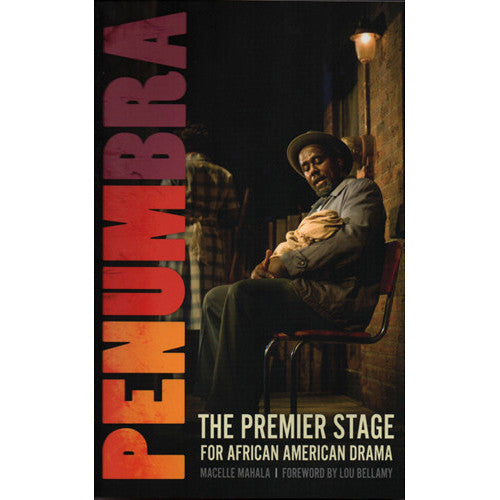 Penumbra: The Premier Stage for African American Drama