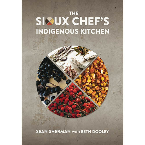 Sioux Chef's Indigenous Kitchen