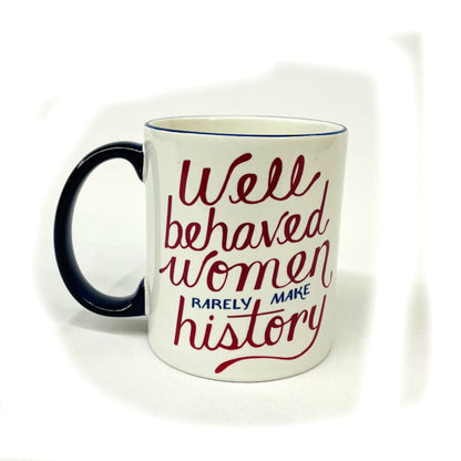 Well Behaved Women Mug